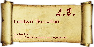 Lendvai Bertalan névjegykártya